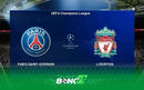 Liverpool đối đầu PSG - Thử thách khốc liệt tại vòng 1/8 Champions League