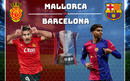 Nhận định trận đấu Mallorca vs Barcelona