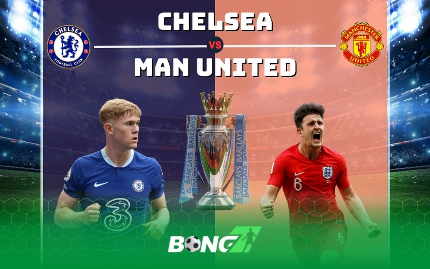 Nhận định Chelsea vs MU lúc 02h15 ngày 17/05 Ngoại hạng Anh