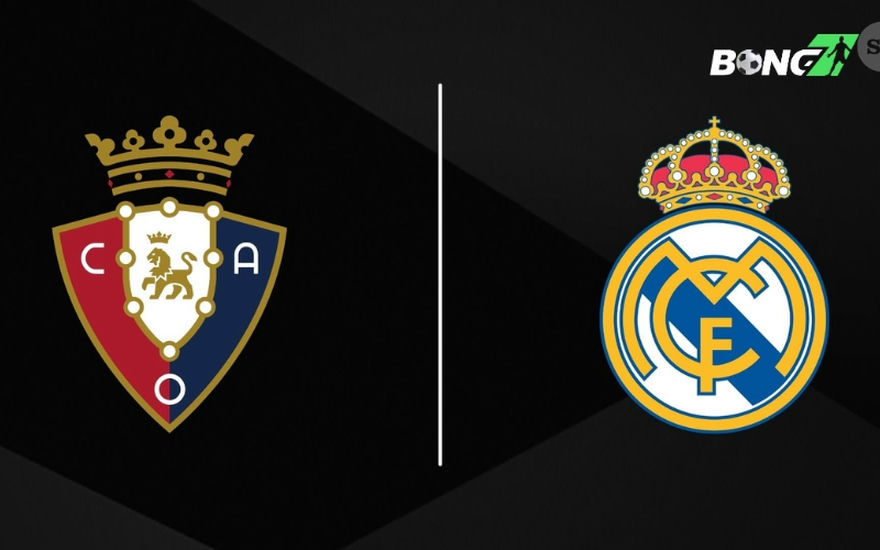 Dự đoán tỉ số Real Madrid và Osasuna